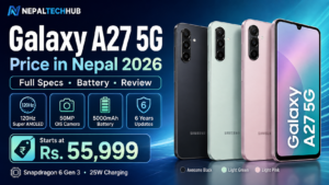 Galaxy A27 5G  Price in Nepal (2026): Full Specs, Battery & Review